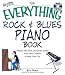 The Everything Rock & Blues Piano Book: Master Riffs, Licks, and Blues Styles from New Orleans to New York City (Everything: Sports and Hobbies)