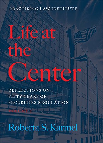 Life at the Center: Reflections on Fifty Years of Securities Regulation: 2