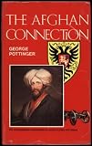 The Afghan connection : the extraordinary adventures of Major Eldred Pottinger