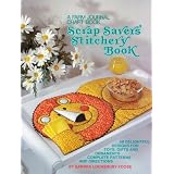 Scrap Saver's Stitchery Book, a Farm Journal Craft Book ~ Sandra Lounsbury Foose