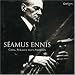 Seamus ennis, Ceol, scealta agus amhrain