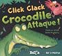 Click Clack Crocodile attaque !
