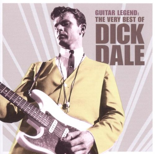 Dick Dale - Guitar Legend: The Very Best Of Dick Dale - Zortam Music
