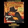 The Shadow: Knight of Darkness