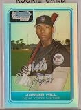 2006 Bowman Chrome Prospects Refractors BC118 Jamar Hill (Baseball Cards) (Extended Rookie Card Parallel - Serial #d to 500)