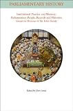 Institutional practice and memory : parliamentary people, records and histories : essays in honour of Sir John Sainty