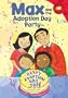 Max and the Adoption Day Party (Read-It! Readers) (Read-It! Readers - Level Red a)