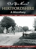 Did you know? Hertfordshire : a miscellany