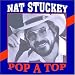 Music : Nat Stuckey: Pop a Top