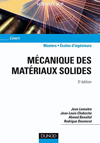 Download Mécanique des matériaux solides - 3ème édition (Physique) Download Mécanique des matériaux solides - 3ème édition (Physique)