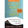 So You Want to Write (2nd Edition): How to Master the Craft of Writing Fiction and Memoir