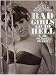 Bad Girls Go to Hell - Movie Poster / Print -- Custom Framing Available