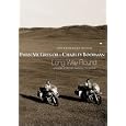 Long Way Round: The Illustrated Edition: Chasing Shadows Across the World