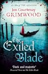 The Exiled Blade: Act Three of the As...