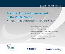 Practical Process Improvement in the Public Sector: A Complete Toolbox Guide for Lean, Six Sigma and Minitab