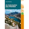 Zu Fuss durch die Pyren�en. Der Osten