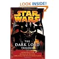 Star Wars: The Dark Lord Trilogy: Labyrinth of Evil Revenge of the Sith Dark Lord: The Rise of Darth Vader (Star Wars (Random House Paperback))
