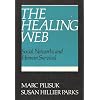 The Healing Web: Social Networks and Human Survival