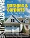 Book Smart Guide: Garages & Carports (Smart Guide)