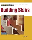 Building Stairs (For Pros By Pros)