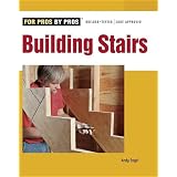 Building Stairs (For Pros By Pros)