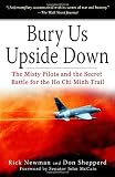 Bury Us Upside Down: The Misty Pilots and the Secret Battle for the Ho Chi Minh Trail
