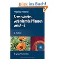 Bewusstseinsver�ndernde Pflanzen von A - Z