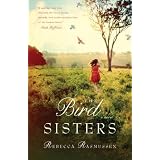 The Bird Sisters: A Novel ~ Rebecca Rasmussen