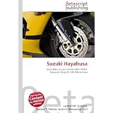 Suzuki Hayabusa: Sport Bike, Suzuki, Honda CBR1100XX, Kawasaki Ninja ZX-12R, Multi-Valve'
