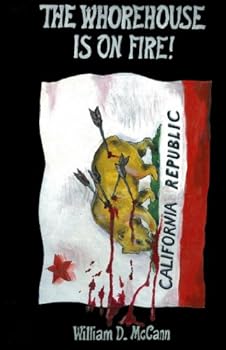 the whorehouse is on fire! - william d. mccann the whorehouse is on fire! - william d. mccann