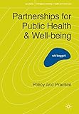 Partnerships for public health and well-being : policy and practice
