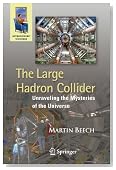 The Large Hadron Collider: Unraveling the Mysteries of the Universe (Astronomers' Universe)