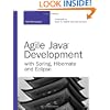 Agile Java Development with Spring, Hibernate and Eclipse