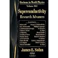 Superconductivity Research Advances (Horizons in World Physics, Volume 261) by  James E. Nolan