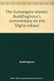The Sumangala-vilāsinī : Buddhaghosa's commentary on the 'Dīgha-nikāya'. Part 2, (sutras 8-20)