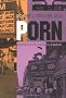 Porn: Myths for the Twentieth Century