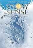 Snow Sense: A Guide to Evaluating Snow Avalanche Hazard