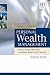 The Handbook of Personal Wealth Management: How to Ensure Maximum Investment Returns with Security