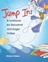 Jump In: A Workbook for Reluctant and Eager Writers (student workbook only)