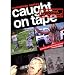 Caught on Tape: Complete Series