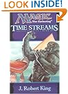 Time Streams (Magic the Gathering: Artifacts Cycle, Book 3) (Bk. 3)