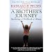A Brother's Journey: Surviving a Childhood of Abuse