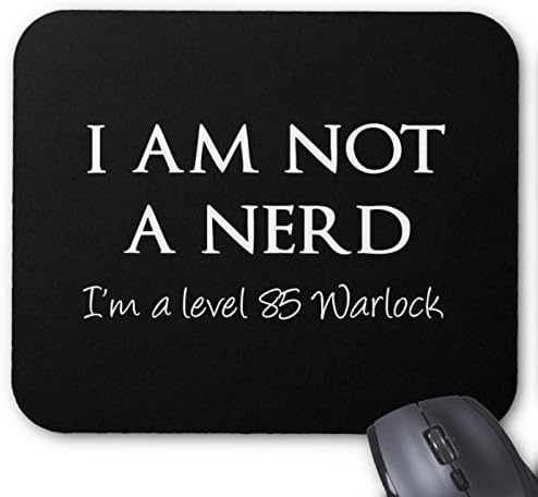 I am not a nerd, I'm a level 85 Warlock Mouse Pad