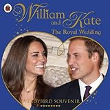 William and Kate : the Royal Wedding