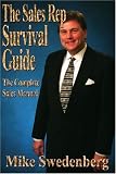The Sales Rep Survival Guide: The Complete Sales Manual