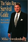 The Sales Rep Survival Guide: The Complete Sales Manual