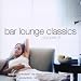 Produkt-Bild: Bar Lounge Classics 3