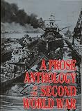 A Prose anthology of the Second World War
