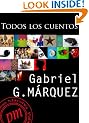 Todos los cuentos (Spanish Edition)