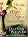 Having a Mary Spirit: Allowing God to Change Us from the Inside Out (Walker Large Print Books)